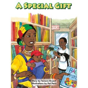 A Special Gift: Voices Leveled Library Readers, Tamera Bryant