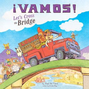 Vamos! Let's Cross the Bridge, Raul The Third