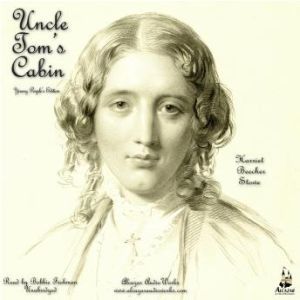 Uncle Toms Cabin: Young Folks Edition, Harriet Beecher Stowe