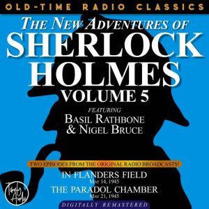 THE NEW ADVENTURES OF SHERLOCK HOLMES, VOLUME 5:EPISODE 1: IN FLANDERS FIELD EPISODE 2: THE PARADOL CHAMBER, Dennis Green