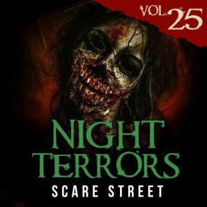 Night Terrors Vol. 25: Short Horror Stories Anthology, Warren Benedetto