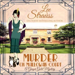 Murder at Mallowan Court: A 1920's Cozy Mystery, Lee Strauss