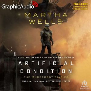 Artificial Condition: The Murderbot Diaries 2, Martha Wells