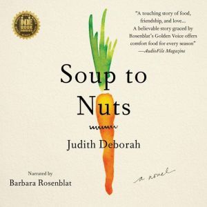 Soup to Nuts, Judith Deborah