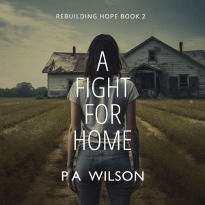 A Fight For Home: Rebuilding Hope Book 2, Perry
