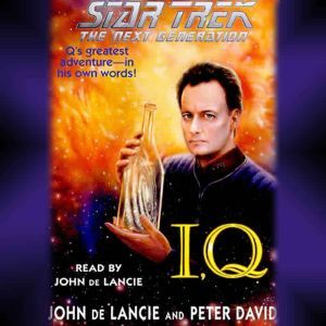 Star Trek: The Next Generation: IQ, John de Lancie