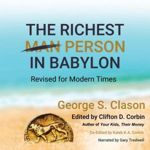 The Richest Man In Babylon: Revised for Modern Times, George S. Clason