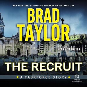 The Recruit: A Taskforce Story, Brad Taylor