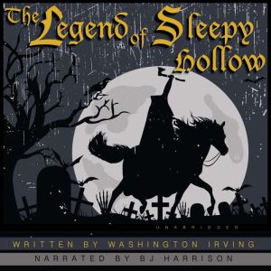 The Legend of Sleepy Hollow: Classic Tales Edition, Washington Irving