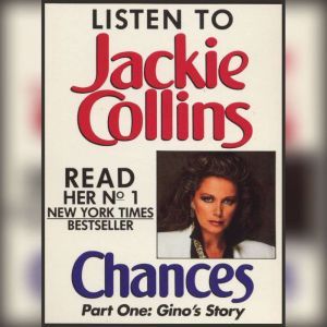 Chances Part 1: Gino's Story, Jackie Collins