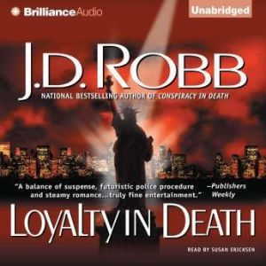 Loyalty in Death, J. D. Robb
