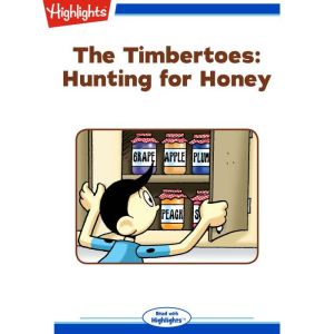 Hunting for Honey: The Timbertoes, Rich Wallace