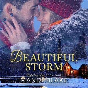 Beautiful Storm: A Sweet Christian Romance, Mandi Blake