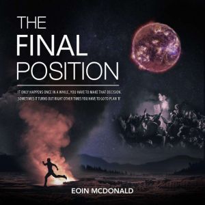 The Final Position: Planet-Surfieron, Eoin McDonald