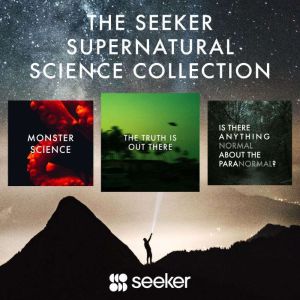 The Seeker Supernatural Science Collection, Seeker