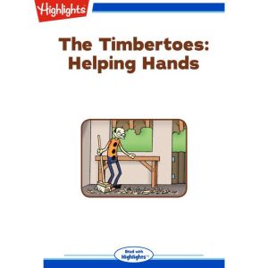 Helping Hands: The Timbertoes, Marileta Robinson