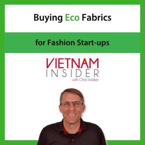 Buying Eco Fabrics for Fashion Start-ups with Chris Walker: 46 Sustainable Textile Sources, Chris Walker