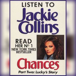 Chances Part 2: Lucky's Story, Jackie Collins