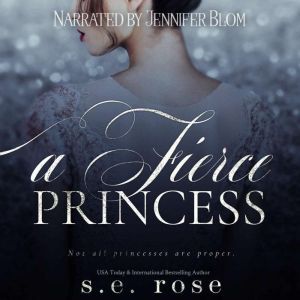 A Fierce Princess: The Poisoned Pawn Duet, S.E. Rose