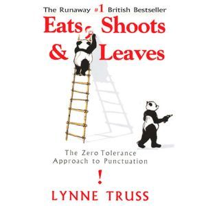 Eats, Shoots & Leaves, Lynne Truss