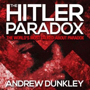 The Hitler Paradox, Andrew Dunkley