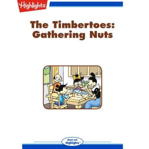 Gathering Nuts: The Timbertoes, Marileta Robinson