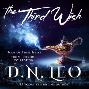 The Third Wish: A Soul of Ashes Spinoff Story, D.N. Leo