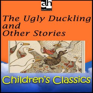 The Ugly Duckling and Other Stories, Hans Christian Andersen