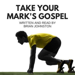 Take Your Mark's Gospel, Brian Johnston