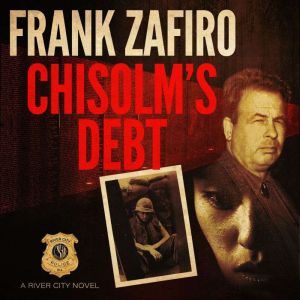 Chisolm's Debt, Frank Zafiro