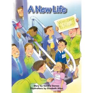 A New Life: Voices Leveled Library Readers, Sandra Gomez