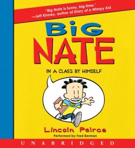 Big Nate: In a Class by Himself, Lincoln Peirce