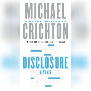 Disclosure, Michael Crichton