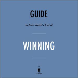 Guide to Jack Welch's & et al Winning by Instaread, Instaread