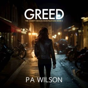 Greed, P A Wilson