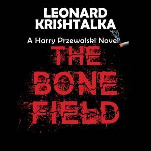 The Bone Field, Leonard Krishtalka