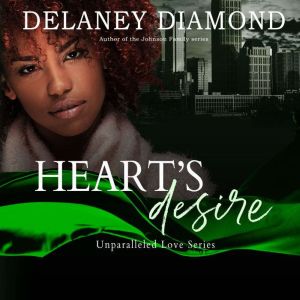 Heart's Desire, Delaney Diamonnd