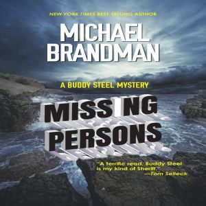Missing Persons: A Buddy Steel Mystery, Michael Brandman