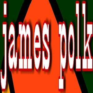 James Polk for Kids, Various