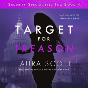 Target for Treason: A Christian International Thriller, Laura Scott