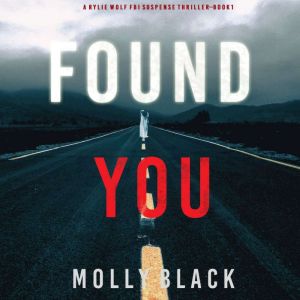 Found You, Molly Black