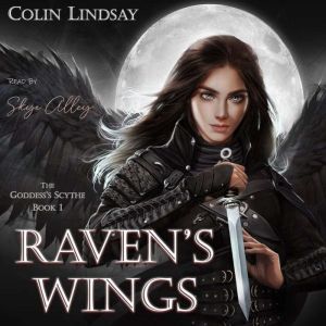 Raven's Wings: Blade of the Goddess, Colin Lindsay