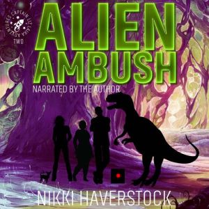 Alien Ambush: Captain Liz Laika Mysteries 2, Nikki Haverstock