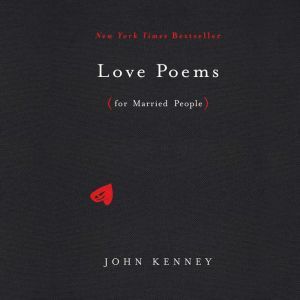 Love Poems for Married People, John Kenney