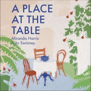 A Place at The Table: Faith, hope and hospitality, Jo Swinney
