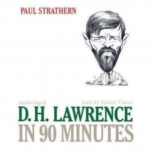 D. H. Lawrence in 90 Minutes, Paul Strathern
