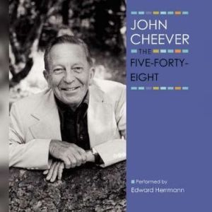 The Five-Forty-Eight, John Cheever