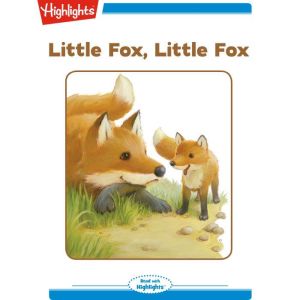Little Fox Little Fox, Nancy White Carlstrom