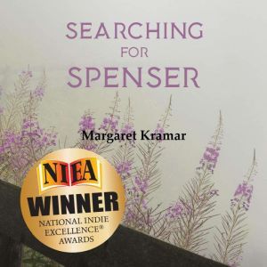 Searching for Spenser: A Mother's Journey Through Grief, Margaret Karmar