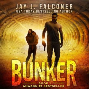 Bunker: Born to Fight, Jay J. Falconer